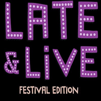 LATE & LIVE Festival