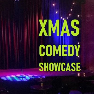 Xmas Comedy Showcase